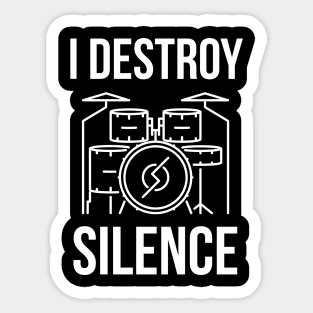 I Destroy Silence Sticker